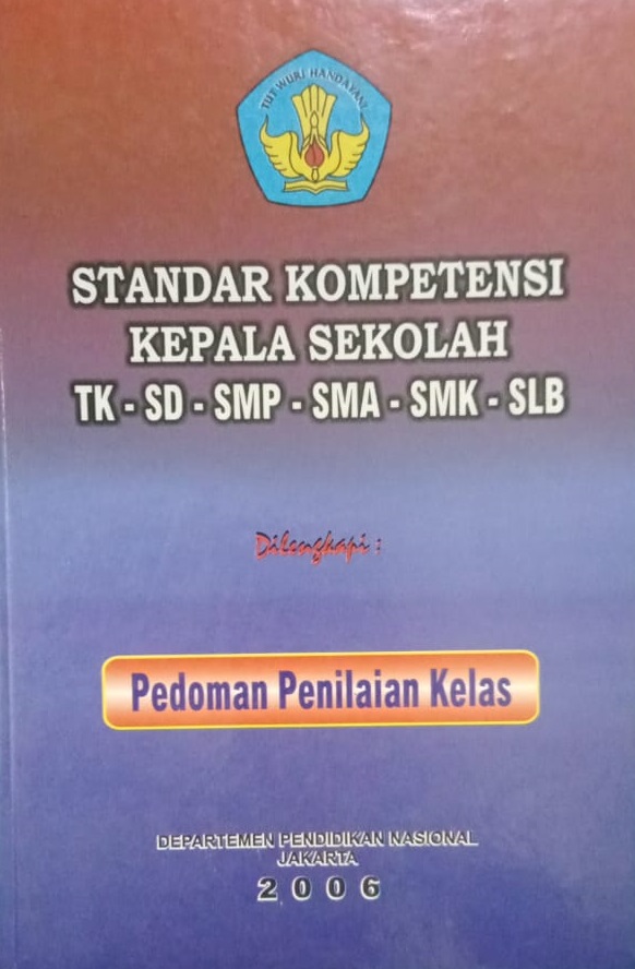 STANDAR KOMPETENSI KEPALA SEKOLAH TK, SD, SMP, SMA/SMK, SLB