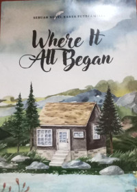 Image of WHERE IT ALL BEGAN